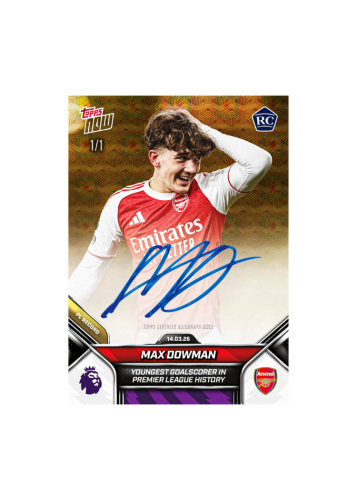 Max Dowman – Premier League Topps NOW® 2025-26 – Karta 156 1/1 Auto