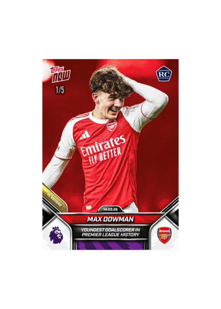 Max Dowman – Premier League Topps NOW® 2025-26 – Karta 156 /5